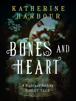 cover image of Bones and Heart